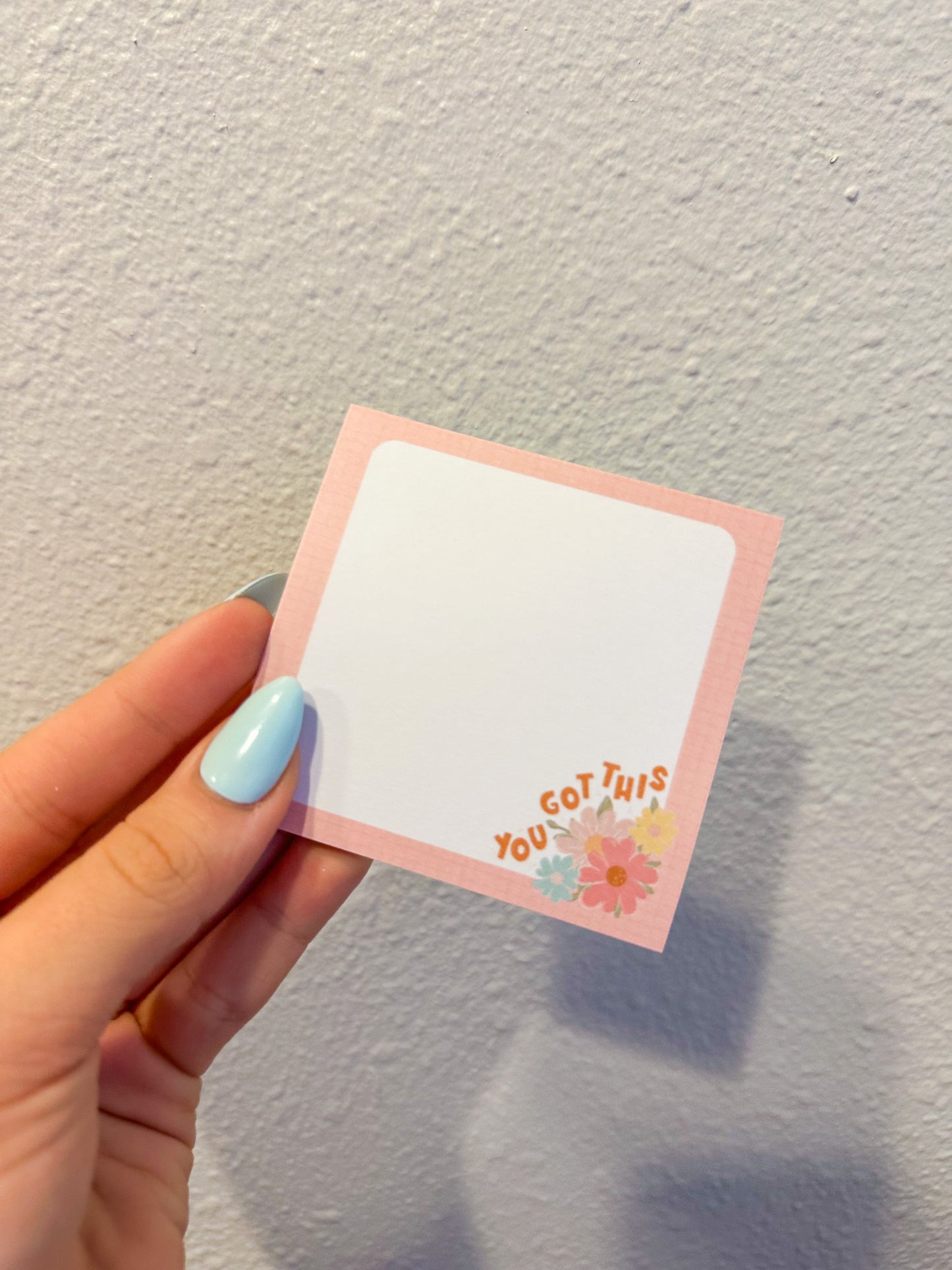 You got this sticky notes